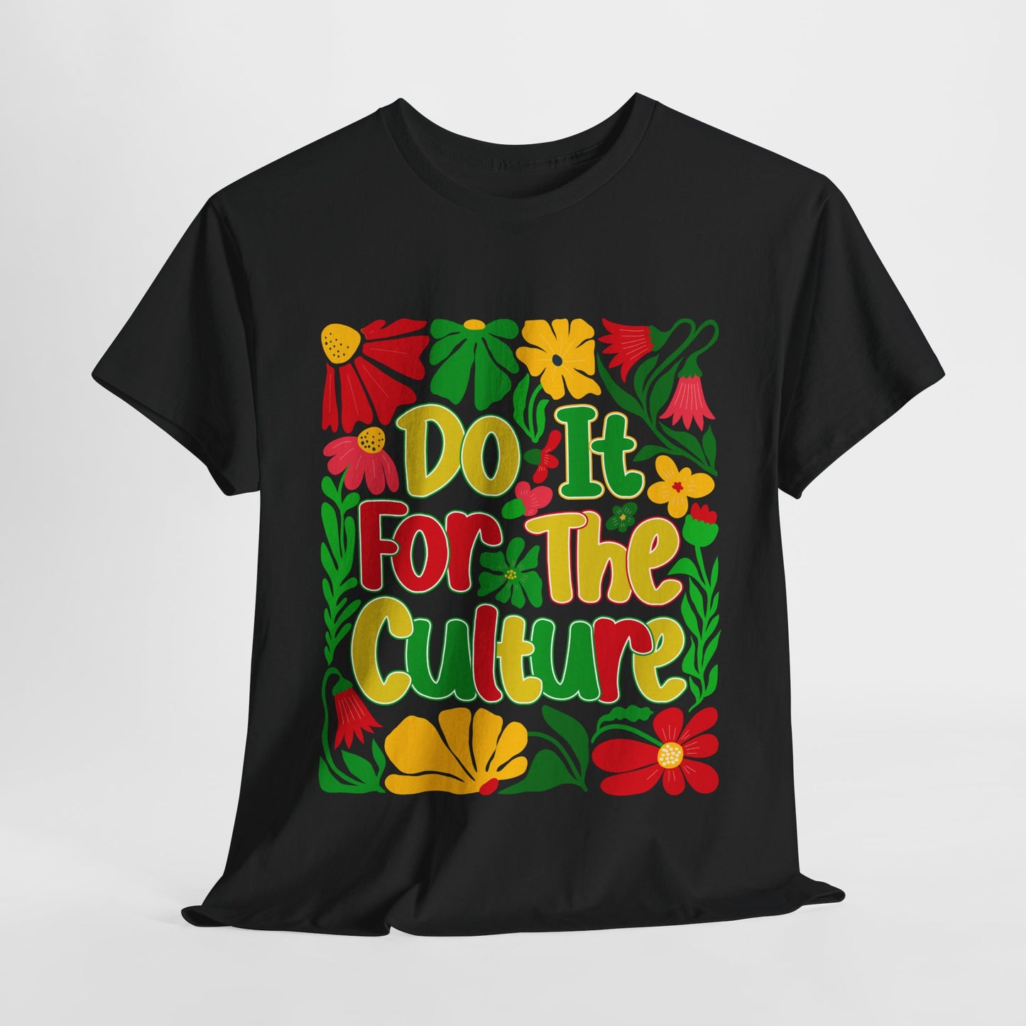 FOR THE CULTURE