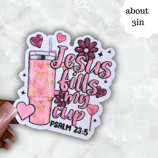 Jesus fills my cup sticker